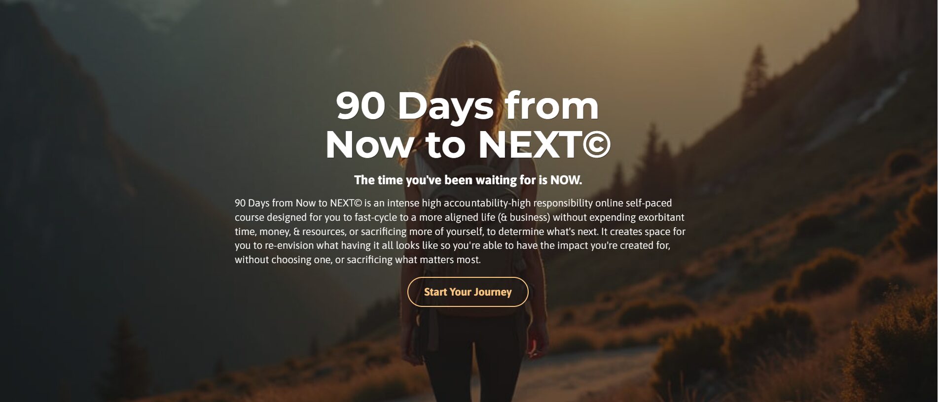 90 Days from Now to NEXT©